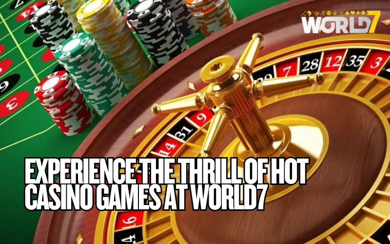 Hot Casino Games